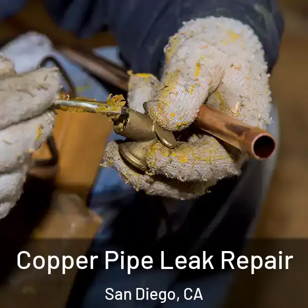  Copper Pipe Leak Repair San Diego, CA